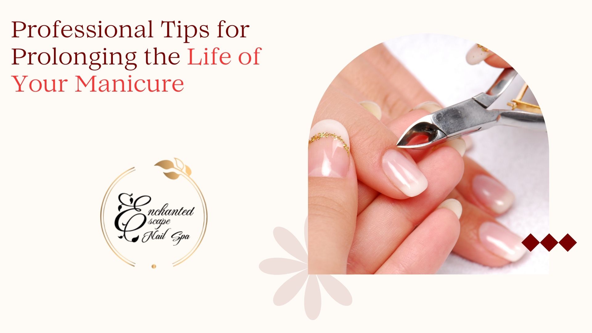 Professional Tips for Prolonging the Life of Your Manicure