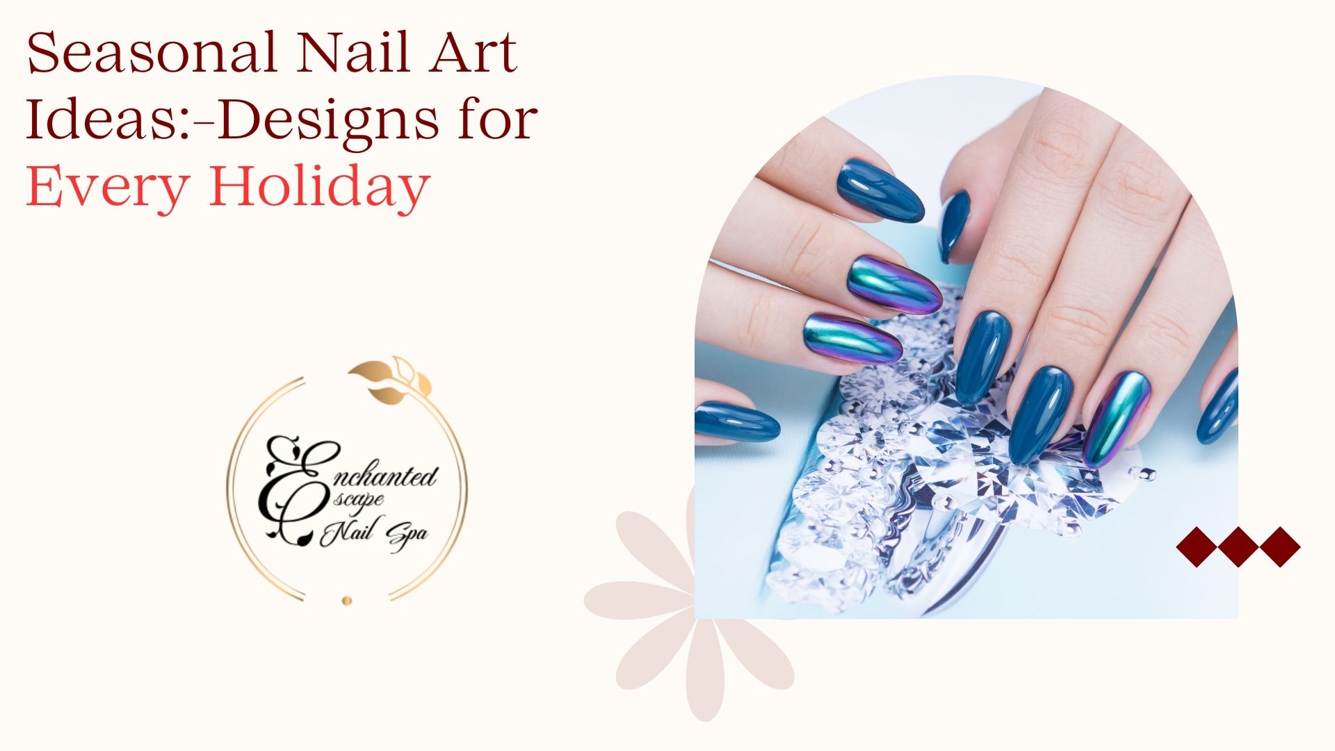 Seasonal Nail Art Ideas_-Designs for Every Holiday