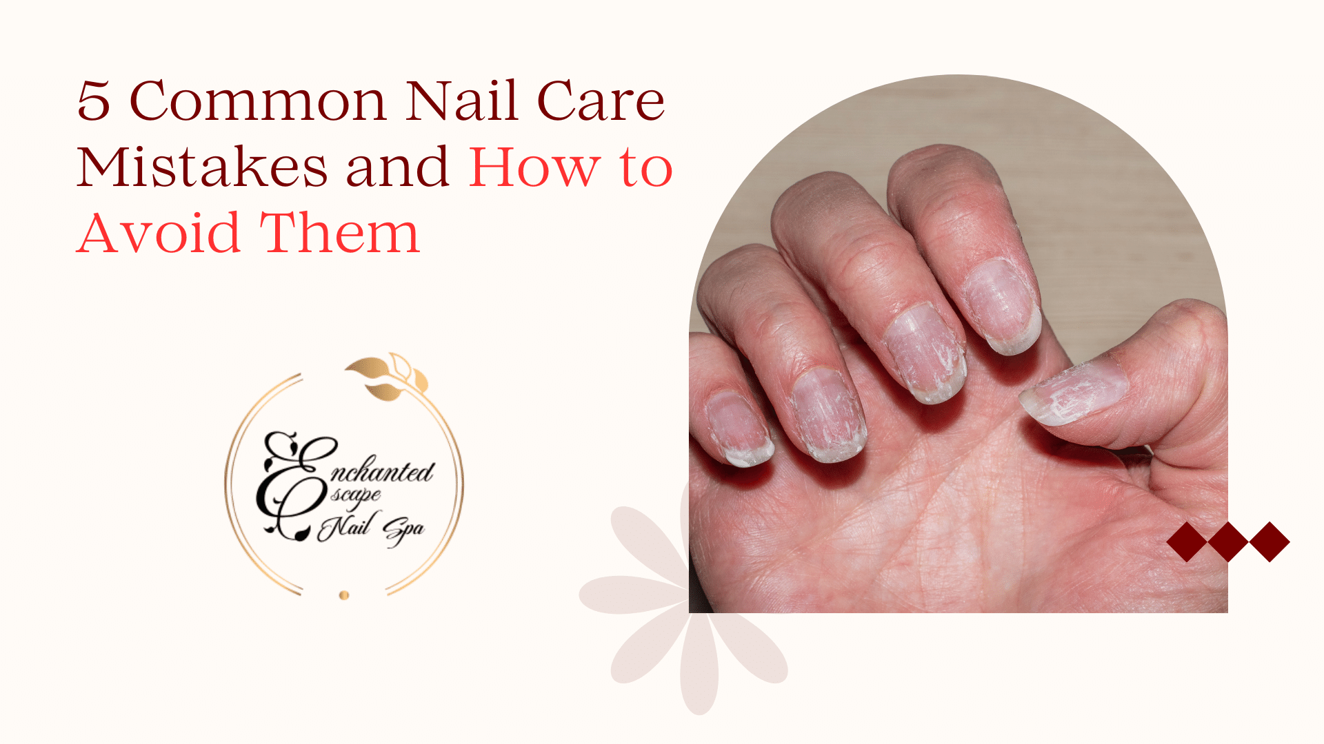 5 Common Nail Care Mistakes and How to Avoid Them